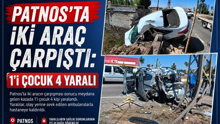 Patnos'ta İki Araç Çarpıştı: 1'i Çocuk 4 Yaralı  